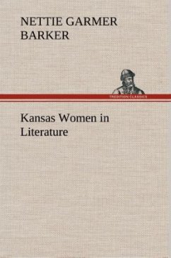 Kansas Women in Literature - Barker, Nettie Garmer