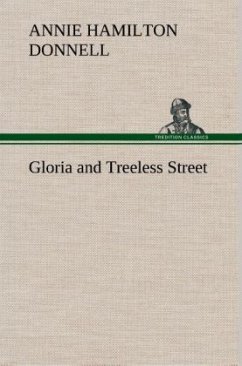 Gloria and Treeless Street - Donnell, Annie Hamilton