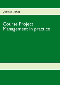 Course Project Management in practice - Stumpe, Frank Course Project Management in practice - Stumpe, Frank