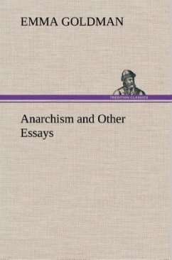 Anarchism and Other Essays - Goldman, Emma