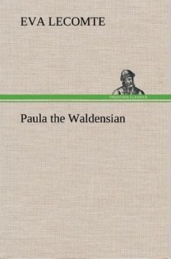 Paula the Waldensian - Lecomte, Eva