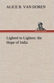 Lighted to Lighten: the Hope of India