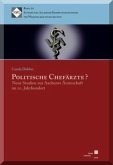 Politische Chefärzte? Politische Chefärzte?