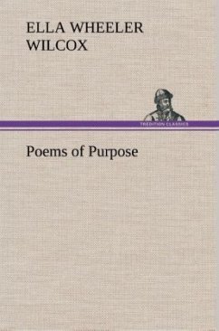 Poems of Purpose - Wilcox, Ella Wheeler