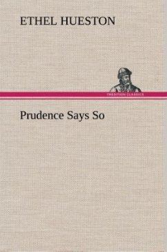 Prudence Says So - Hueston, Ethel