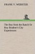 The Boy from the Ranch Or Roy Bradner's... - Bild 1
