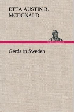 Gerda in Sweden - McDonald, Etta Austin Blaisdell