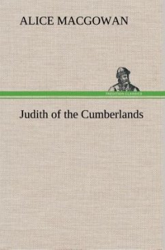 Judith of the Cumberlands - MacGowan, Alice