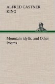 Mountain idylls, and Other Poems