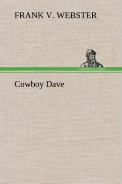 Cowboy Dave - Webster, Frank V.