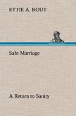 Safe Marriage A Return to Sanity