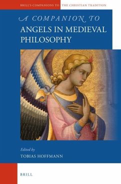 A Companion to Angels in Medieval Philosophy - Hoffmann, Tobias