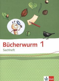 Bücherwurm Sachheft. Arbeitsheft 1. Schuljahr. Ausgabe für Brandenburg, Sachen-Anhalt und Thüringen