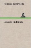 Letters to His Friends