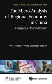 MICRO-ANALYSIS OF REGIONAL ECONOMY IN CHINA, THE MICRO-ANALYSIS OF REGIONAL ECONOMY IN CHINA, THE