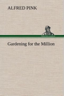 Gardening for the Million - Pink, Alfred