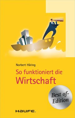 So funktioniert die Wirtschaft (eBook, ePUB) - Häring, Norbert