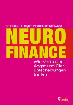 Neurofinance (eBook, ePUB) - Elger, Christian E.; Schwarz, Friedhelm