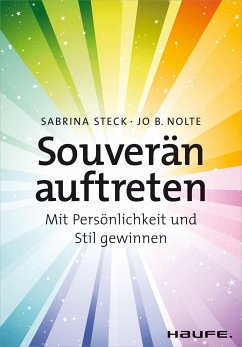 Souverän auftreten (eBook, PDF) - Steck, Sabrina; Nolte, Jo B.