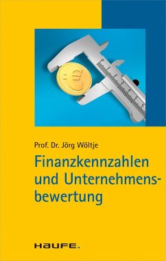 Finanzkennzahlen und Unternehmensbewertung (eBook, PDF) - Wöltje, Jörg