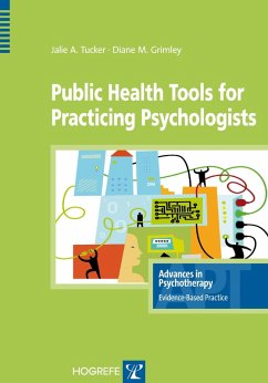 Public Health Tools for Practicing Psychologists (eBook, PDF) - Tucker, Jalie A; Grimley, Diane M