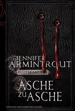 Asche zu Asche / Blutsbande Bd.3 (eBook, ePUB) - Armintrout, Jennifer