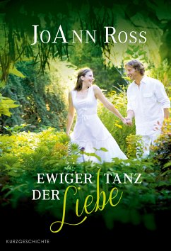 Ewiger Tanz der Liebe (eBook, ePUB) - Ross, JoAnn