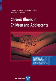 Chronic Illness in Children and Adolescents (eBook, PDF) - Brown, Ronald T; Daly, Brian P; Rickel, Annette U