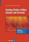 Treating Victims of Mass Disaster and Terrorism (eBook, PDF)