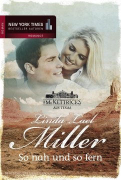So nah und so fern / McKettrick Bd.6 (eBook, ePUB) - Miller, Linda Lael