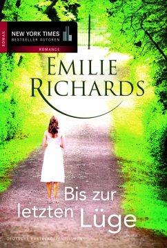 Bis zur letzten Lüge (eBook, ePUB) - Richards, Emilie