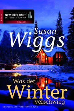 Was der Winter verschwieg (eBook, ePUB) - Wiggs, Susan