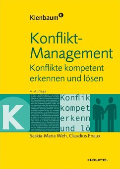 Konfliktmanagement (eBook, ePUB) - Weh, Saskia-Maria; Enaux, Claudius