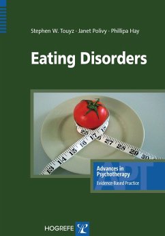 Eating Disorders (eBook, PDF) - Touyz, Stephen; Polivy, Janet; Hay, Phillipa