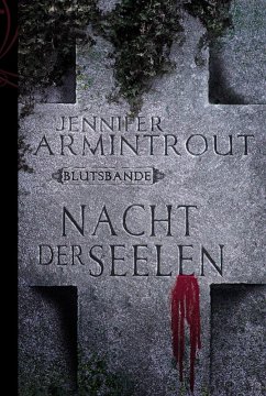 Nacht der Seelen / Blutsbande Bd.4 (eBook, ePUB) - Armintrout, Jennifer
