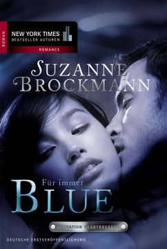 Für immer - Blue / Operation Heartbreaker Bd.2 (eBook, ePUB) - Brockmann, Suzanne