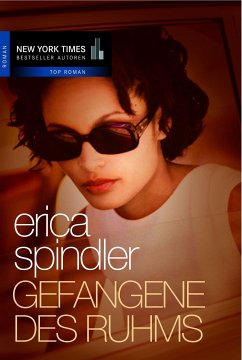 Gefangene des Ruhms (eBook, ePUB) - Spindler, Erica