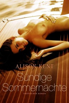 Sündige Sommernächte (eBook, ePUB) - Kent, Alison