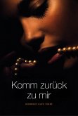 Komm zurück zu mir (eBook, ePUB)