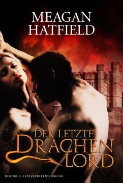 Der letzte Drachenlord (eBook, ePUB) - Hatfield, Meagan