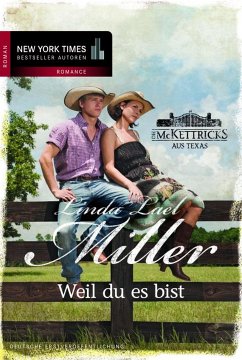 Weil du es bist / McKettrick Bd.11 (eBook, ePUB) - Miller, Linda Lael