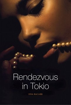 Rendezvous in Tokio (eBook, ePUB) - Bacarr, Jina