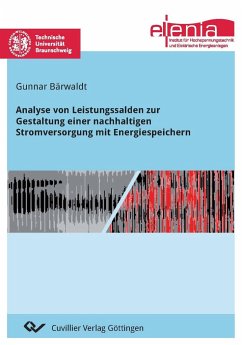 Analyse von Leistungssalden zur Gestaltung einer nachhaltigen Stromversorgung mit Energiespeichern - Bärwaldt, Gunnar