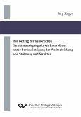 Ein Beitrag zur numerischen Strukturauslegung aktiver Rotorblätter unter Berücksichtigung der Wechselwirkung von Strömung und Struktur