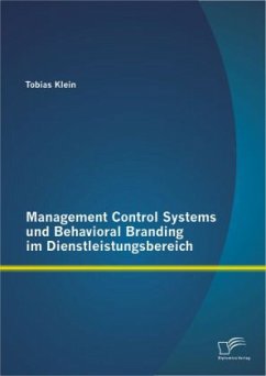 Management Control Systems und Behavioral Branding im Dienstleistungsbereich - Klein, Tobias