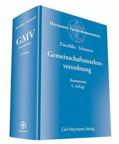 Gemeinschaftsmarkenverordnung (GMV), Kommentar - Eisenführ, Günther; Schennen, Detlef