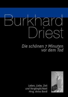 Die schönen 7 Minuten vor dem Tod, m. DVD - Driest, Burkhard