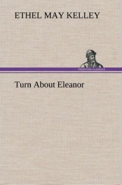 Turn About Eleanor - Kelley, Ethel May