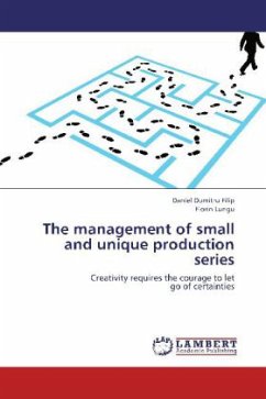 The management of small and unique production series - Filip, Daniel Dumitru;Lungu, Florin