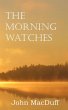 The Morning Watches - Bild 1